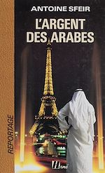Télécharger le livre :  L'Argent des Arabes