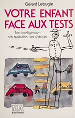 Download this eBook Votre enfant face aux tests
