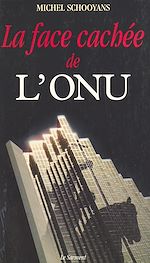 Télécharger le livre :  La face cachée de l'ONU
