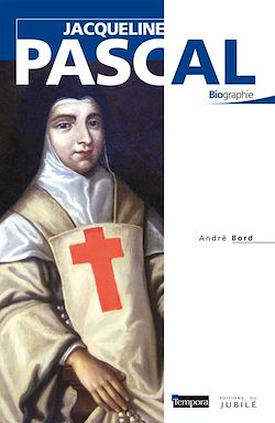 Télécharger le livre :  Jacqueline Pascal