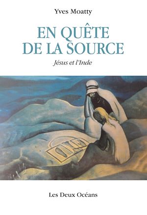 Download the eBook: En quête de la source - Jésus et l'Inde