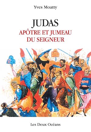Téléchargez le livre :  Judas, apôtre & jumeau du Seigneur