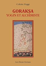 Télécharger le livre :  Goraksa - Yogin et alchimiste