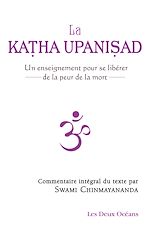 Download this eBook La Katha upanisad - Un enseignement pour se libérer de la peur de la mort