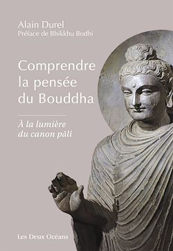 Télécharger le livre :  Comprendre la pensée du Bouddha - A la lumière du canon pâli