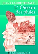 Télécharger le livre :  L'Oiseau des pluies