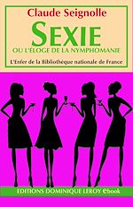 Download this eBook Sexie - ou l'Éloge de la nymphomanie