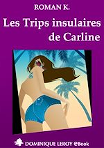 Télécharger le livre :  Les Trips insulaires de Carline