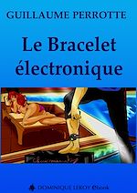 Download this eBook Le Bracelet électronique