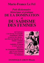 Télécharger le livre :  Petit dictionnaire historique et pratique de la domination et du sadisme des femmes