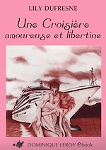 Télécharger le livre :  Une Croisière amoureuse et libertine