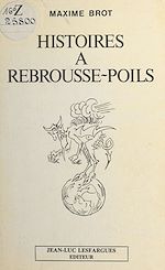 Télécharger le livre :  Histoires à rebrousse-poils