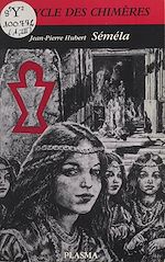 Télécharger le livre :  Le cycle des Chimères (3) : Séméla