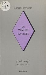 Télécharger le livre :  La Mémoire inversée