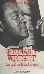 Télécharger le livre :  Richard Wright, la quête inachevée