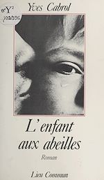 Télécharger le livre :  L'enfant aux abeilles