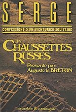 Télécharger le livre :  Confessions d'un aventurier solitaire (1) : Les chaussettes russes