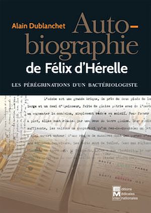 Téléchargez le livre :  Autobiographie de Félix d'Hérelle