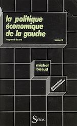 Télécharger le livre :  La politique économique de la gauche (2)