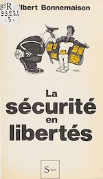 Télécharger le livre :  La sécurité en libertés
