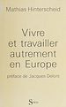 Télécharger le livre :  Vivre et travailler autrement en Europe