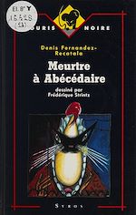 Télécharger le livre :  Meurtre à Abécédaire