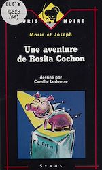 Télécharger le livre :  Une aventure de Rosita Cochon