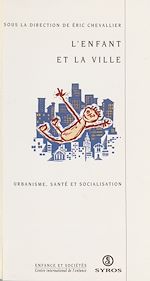 Télécharger le livre :  L'enfant et la ville