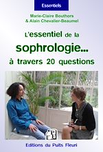 Télécharger le livre :  L'essentiel de la sophrologie... à travers 20 questions