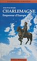 Télécharger le livre :  Charlemagne, empereur d'Europe
