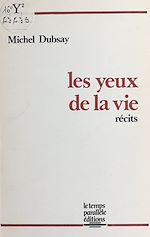 Télécharger le livre :  Les yeux de la vie