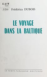 Télécharger le livre :  Le voyage dans la Baltique