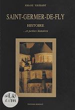 Télécharger le livre :  Saint-Germer-de-Fly : histoire et petites histoires