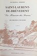 Télécharger le livre :  Saint-Laurent-de-Brèvedent : «La mémoire des sources», des origines à nos jours (1991)