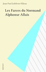 Télécharger le livre :  Les Farces du Normand Alphonse Allais