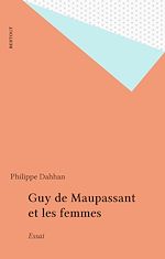 Télécharger le livre :  Guy de Maupassant et les femmes