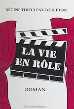 Télécharger le livre :  La vie en rôle