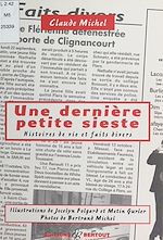Télécharger le livre :  Une dernière petite sieste : Histoires de vie et faits divers