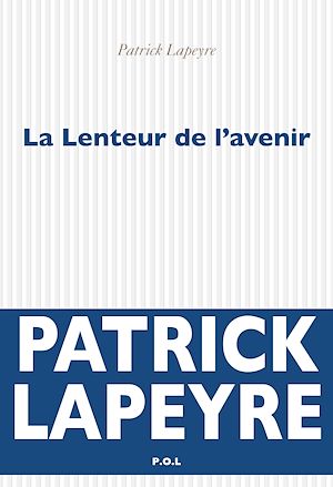 Téléchargez le livre :  La Lenteur de l'avenir