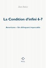 Download this eBook La Condition d'infini 6, 7, Americana, Un délinquant impeccable