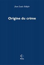 Download this eBook Origine du crime