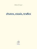 Download this eBook Chutes, essais, trafics