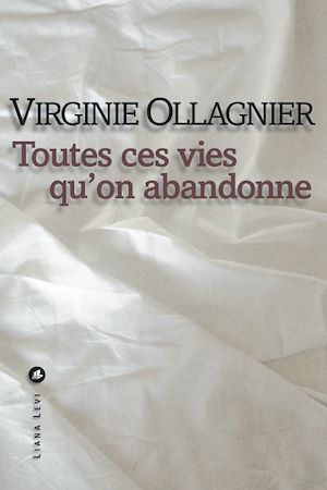 Téléchargez le livre :  Toutes ces vies qu'on abandonne