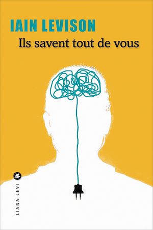 Téléchargez le livre :  Ils savent tout de vous