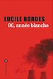 Télécharger le livre :  86, année blanche