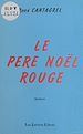 Télécharger le livre :  Le Père Noël rouge