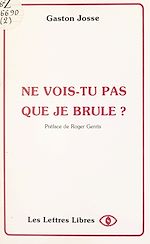 Télécharger le livre :  Ne vois-tu pas que je brûle ?