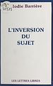Télécharger le livre :  L'Inversion du sujet