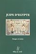 Télécharger le livre :  Juifs d'Égypte : Images et Textes