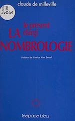 Télécharger le livre :  La Nombrologie : Le présent élargi